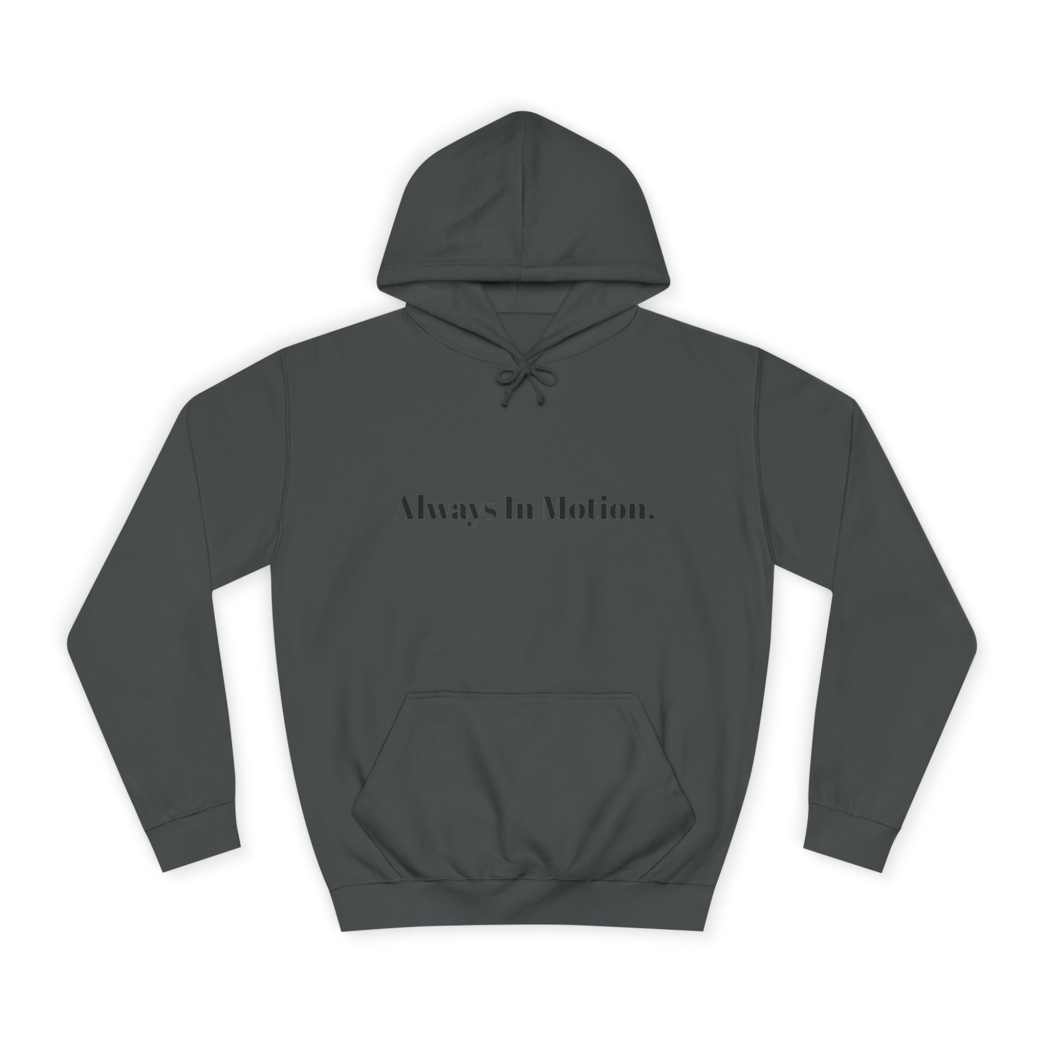 Always In Motion Hoodie