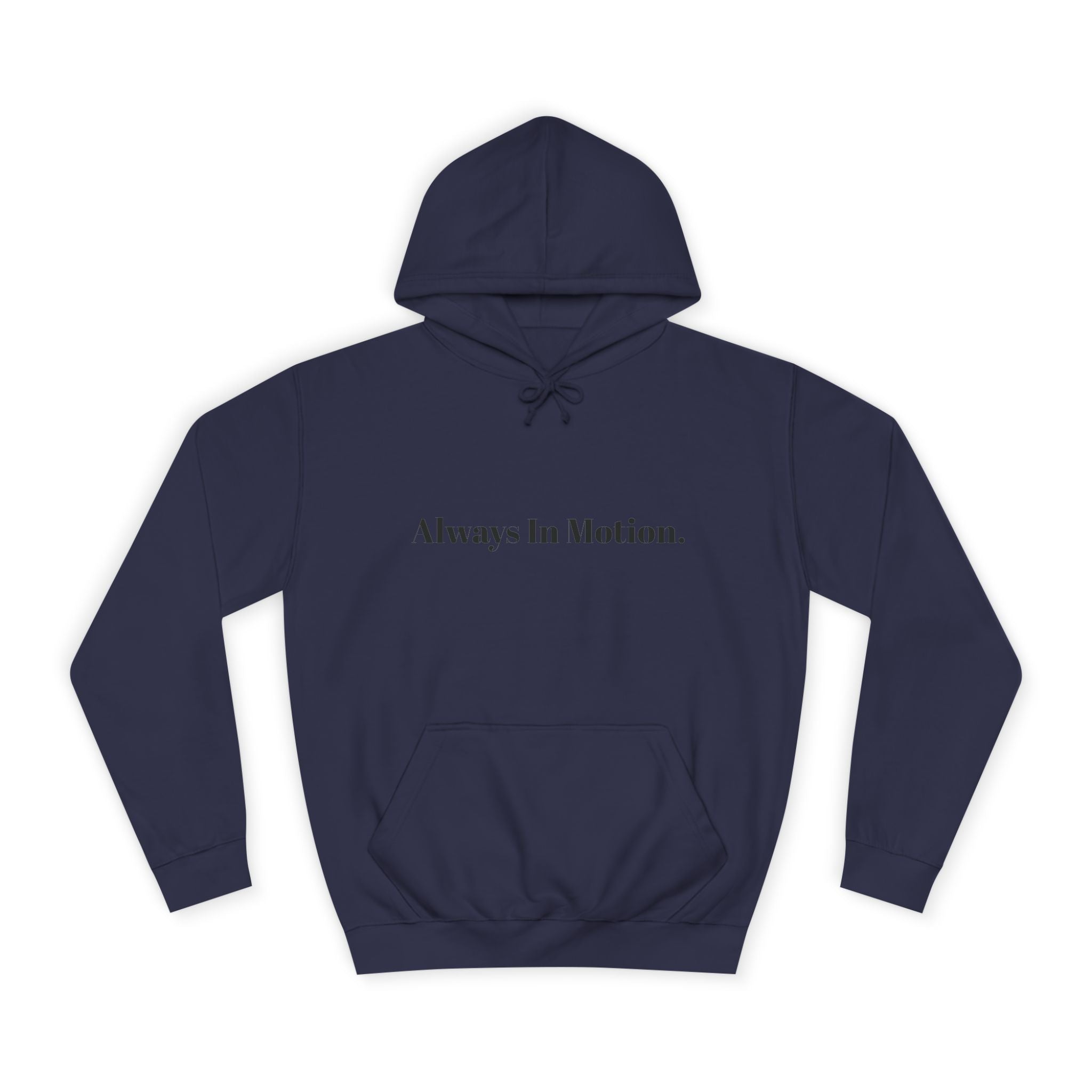 Always In Motion Hoodie