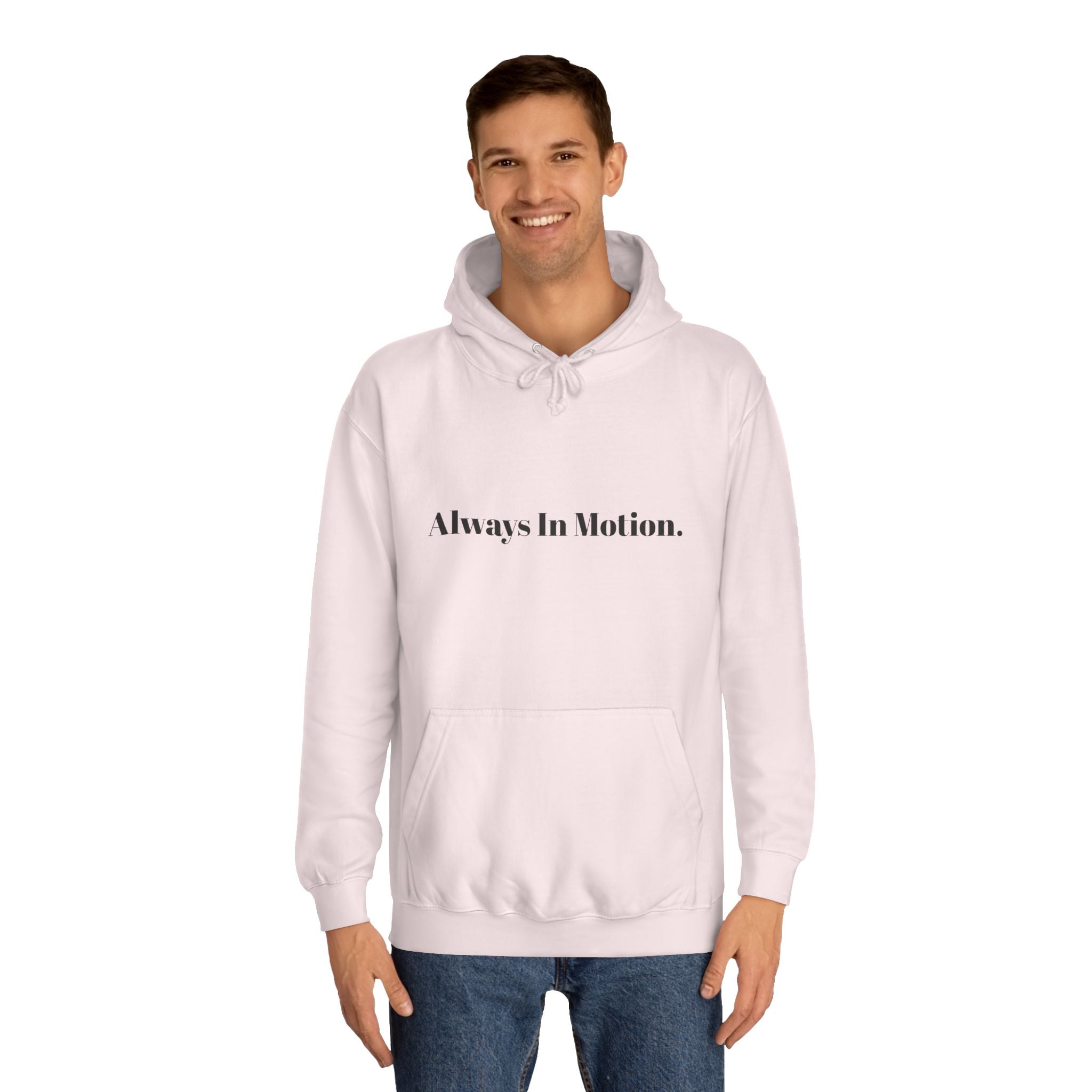 Always In Motion Hoodie