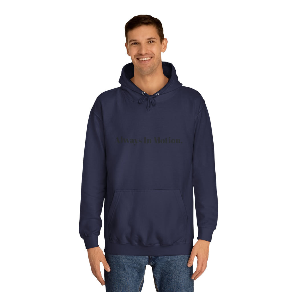 Always In Motion Hoodie