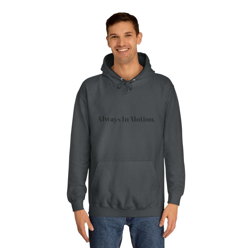 Always In Motion Hoodie