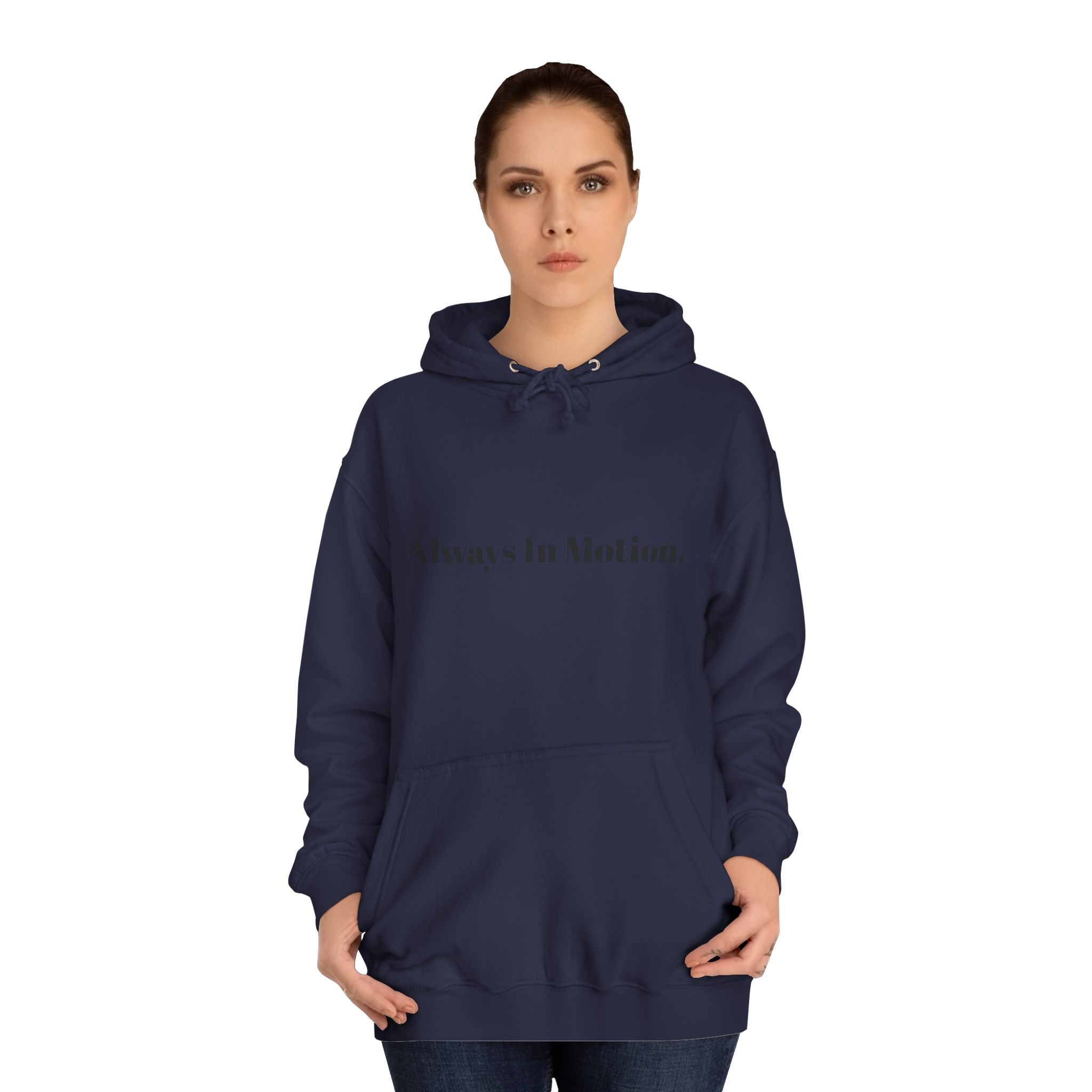 Always In Motion Hoodie