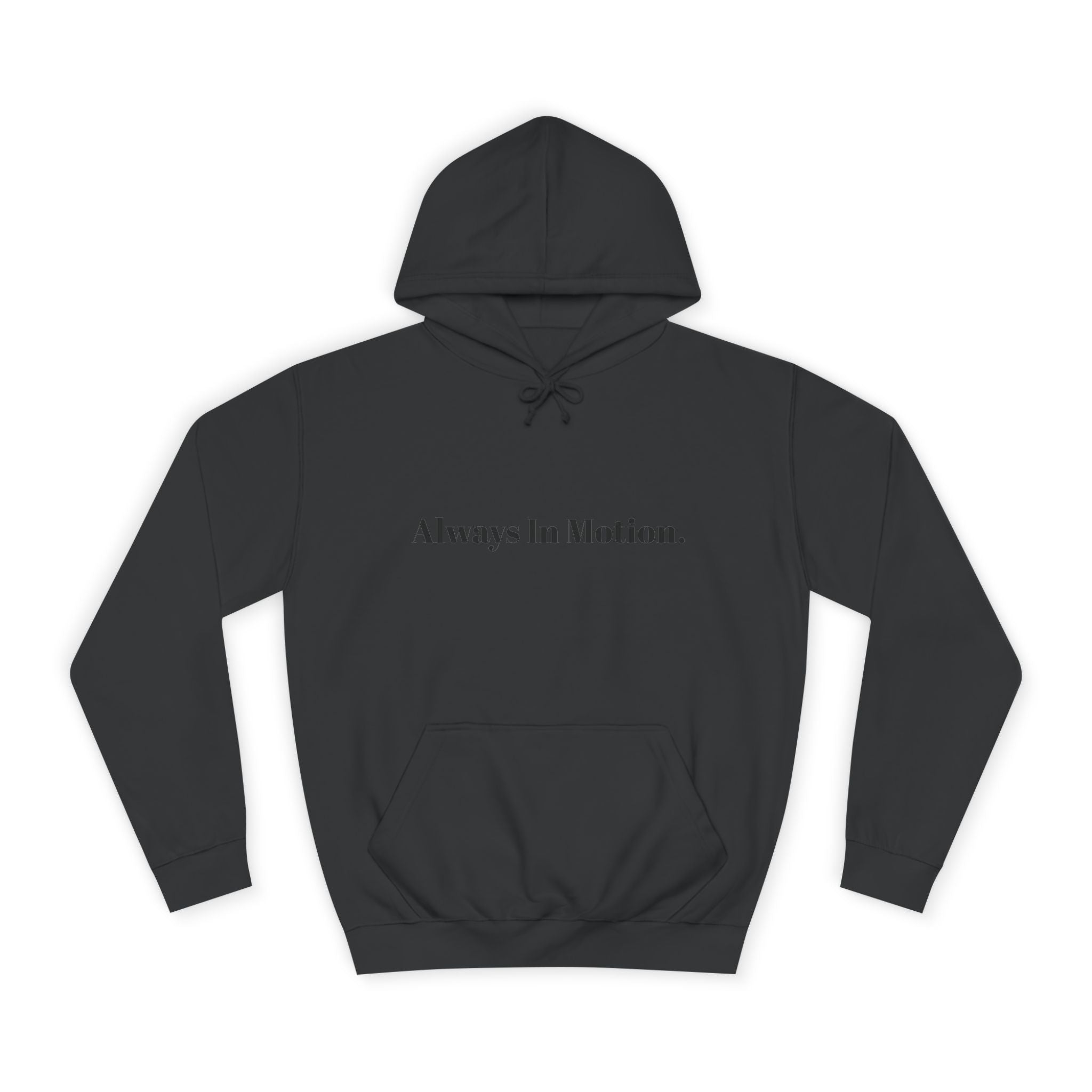 Always In Motion Hoodie